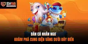 bắn cá nhân ngư