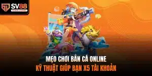 mẹo chơi bắn cá online